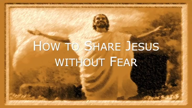 How to Share Jesus Without Fear